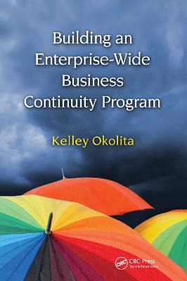 Building an Enterprise-Wide Business Continuity Program