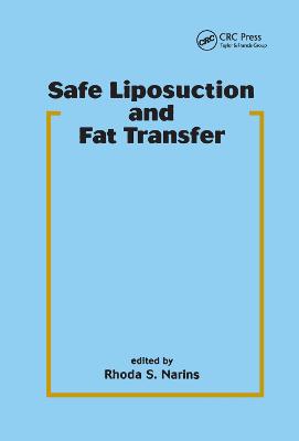 Safe Liposuction and Fat Transfer