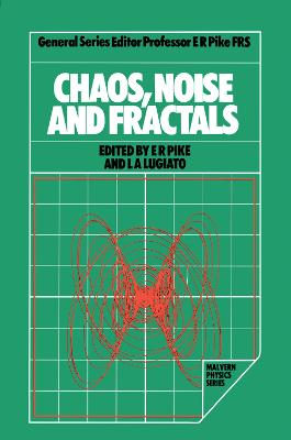 Chaos, Noise and Fractals