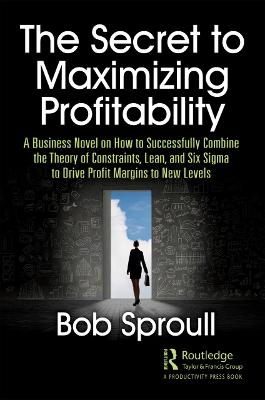 The Secret to Maximizing Profitability