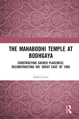 The Mahabodhi Temple at Bodhgaya