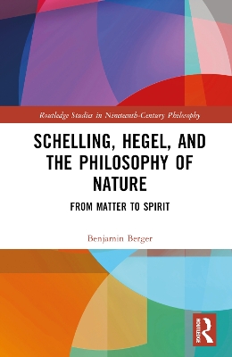 Schelling, Hegel, and the Philosophy of Nature