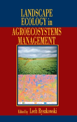 Landscape Ecology in Agroecosystems Management