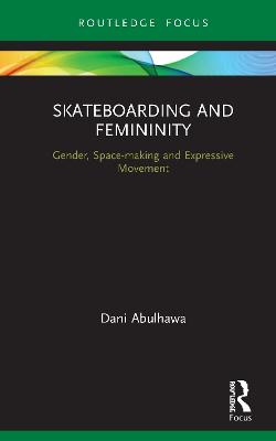 Skateboarding and Femininity