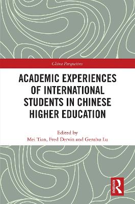 Academic Experiences of International Students in Chinese Higher Education