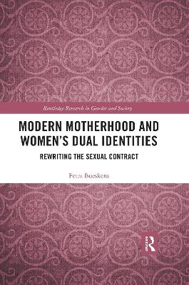 Modern Motherhood and Women’s Dual Identities