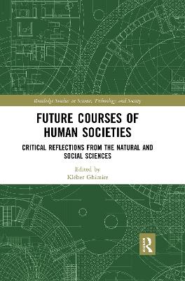 Future Courses of Human Societies