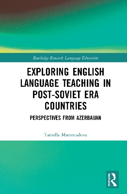 Exploring English Language Teaching in Post-Soviet Era Countries