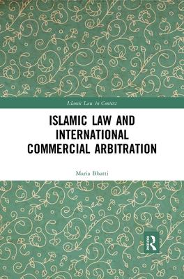 Islamic Law and International Commercial Arbitration