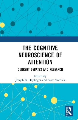 The Cognitive Neuroscience of Attention