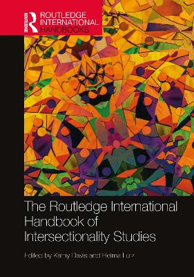 The Routledge International Handbook of Intersectionality Studies