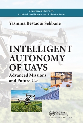 Intelligent Autonomy of UAVs