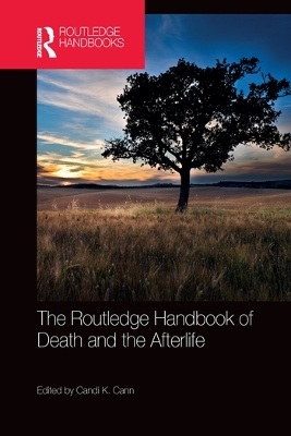 The Routledge Handbook of Death and the Afterlife