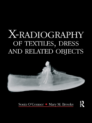 X-Radiography of Textiles, Dress and Related Objects