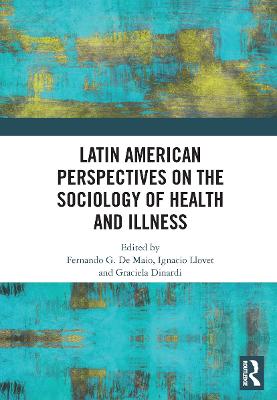 Latin American Perspectives on the Sociology of Health and Illness