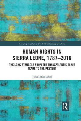 Human Rights in Sierra Leone, 1787-2016