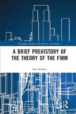 A Brief Prehistory of the Theory of the Firm