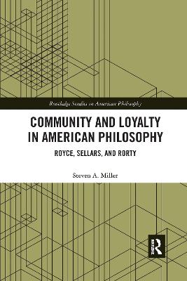 Community and Loyalty in American Philosophy