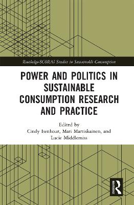 Power and Politics in Sustainable Consumption Research and Practice