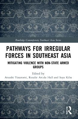 Pathways for Irregular Forces in Southeast Asia