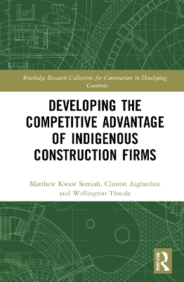 Developing the Competitive Advantage of Indigenous Construction Firms