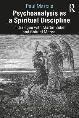 Psychoanalysis as a Spiritual Discipline