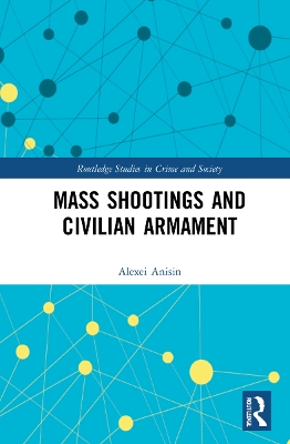 Mass Shootings and Civilian Armament