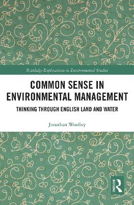 Common Sense in Environmental Management