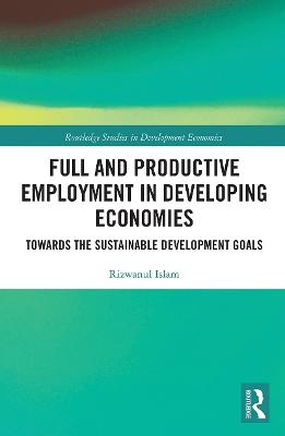 Full and Productive Employment in Developing Economies