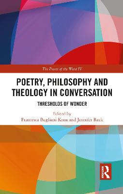 Poetry, Philosophy and Theology in Conversation