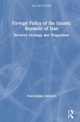 Foreign Policy of the Islamic Republic of Iran