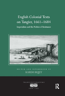 English Colonial Texts on Tangier, 1661-1684