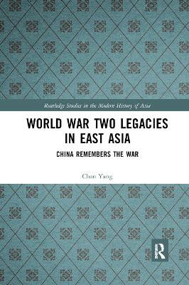 World War Two Legacies in East Asia