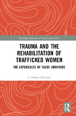 Trauma and the Rehabilitation of Trafficked Women