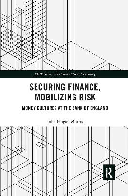 Securing Finance, Mobilizing Risk