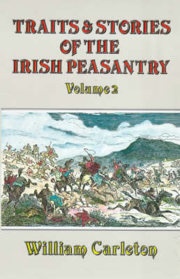 Traits and Stories of the Irish Peasantry