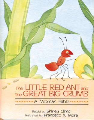 The Little Red Ant and the Great Big Crumb