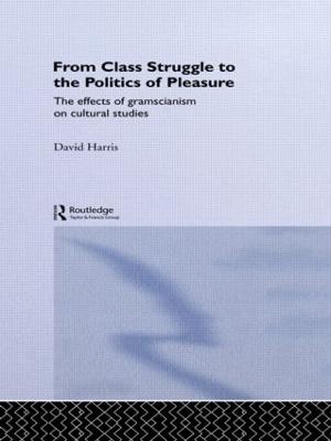 From Class Struggle to the Politics of Pleasure