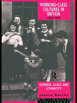 Working Class Cultures in Britain, 1890-1960