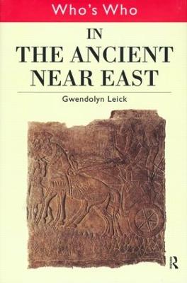 Who's Who in the Ancient Near East