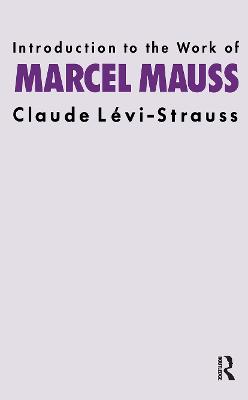 Introduction to the Work of Marcel Mauss