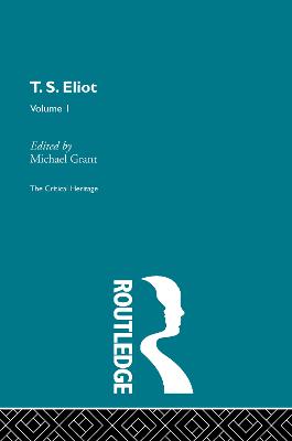 T.S. Eliot Volume I