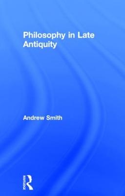 Philosophy in Late Antiquity