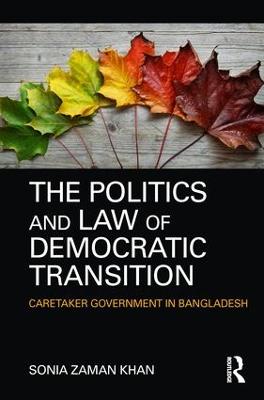 The Politics and Law of Democratic Transition