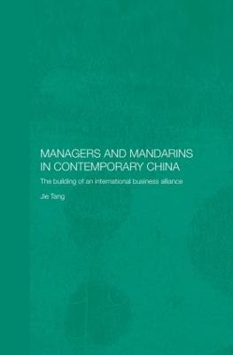 Managers and Mandarins in Contemporary China