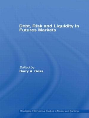 Debt, Risk and Liquidity in Futures Markets