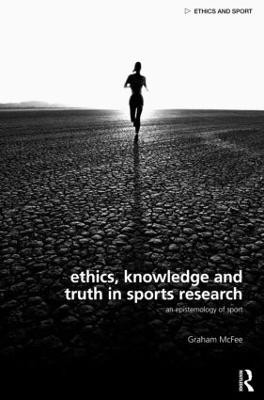 Ethics, Knowledge and Truth in Sports Research