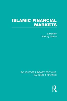 Islamic Financial Markets (RLE Banking & Finance)
