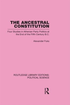The Ancestral Constitution (Routledge Library Editions: Political Science Volume 25)