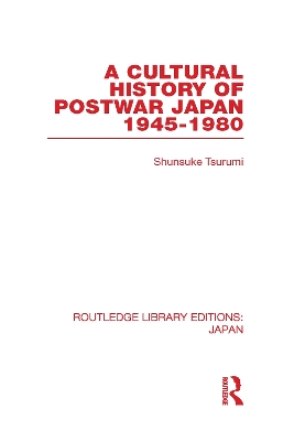 A Cultural History of Postwar Japan